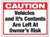 Vehicle and Contents Left at Owners Risk Sign